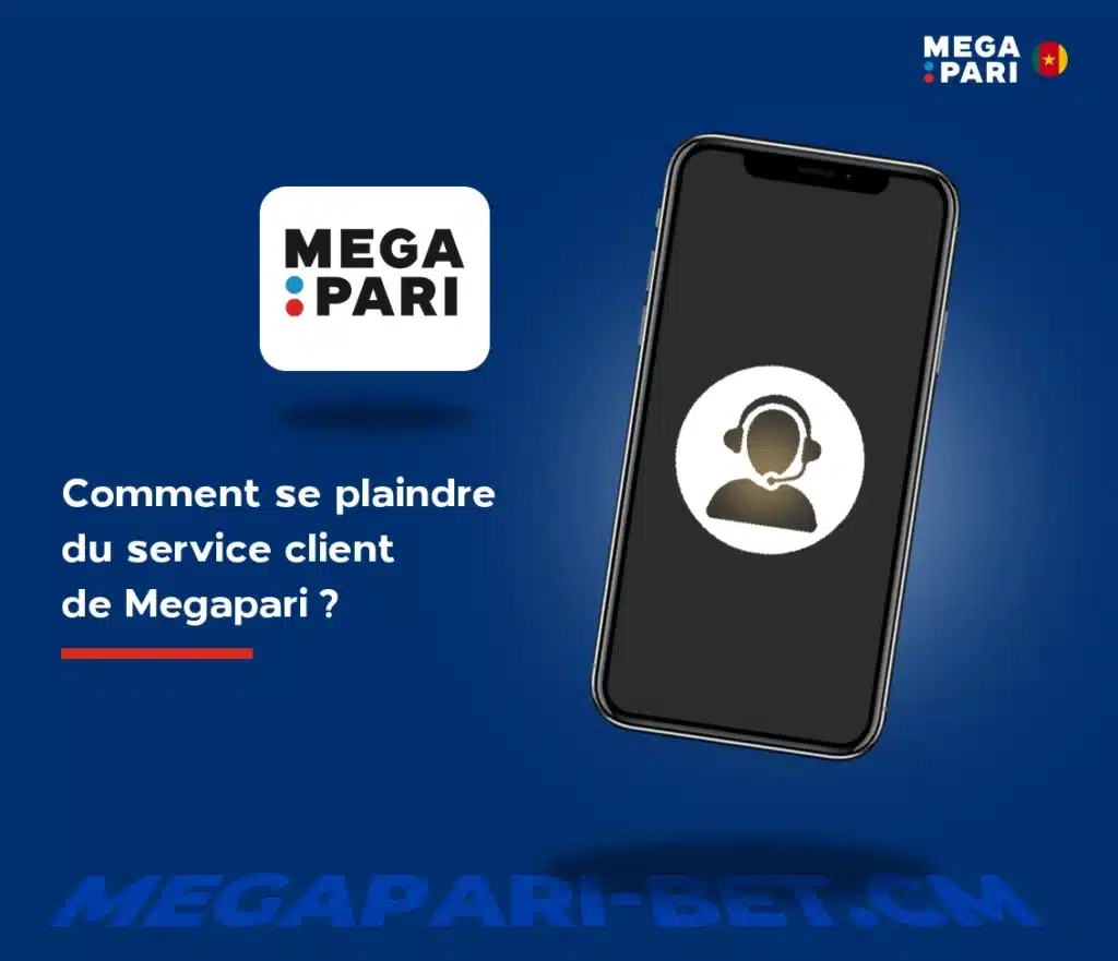 Comment se plaindre du service client de Megapari