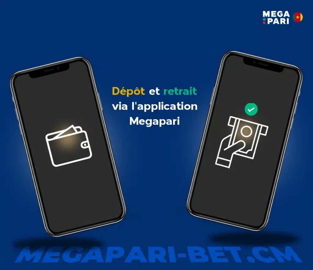 Dépôt et retrait via l'application Megapari